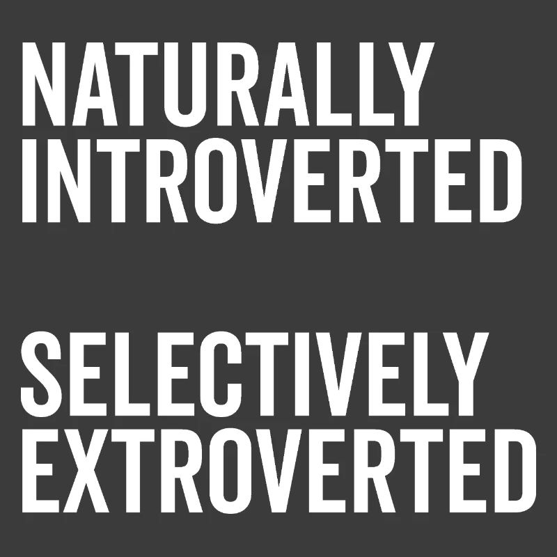 Naturally Introverted Selectively Extroverted