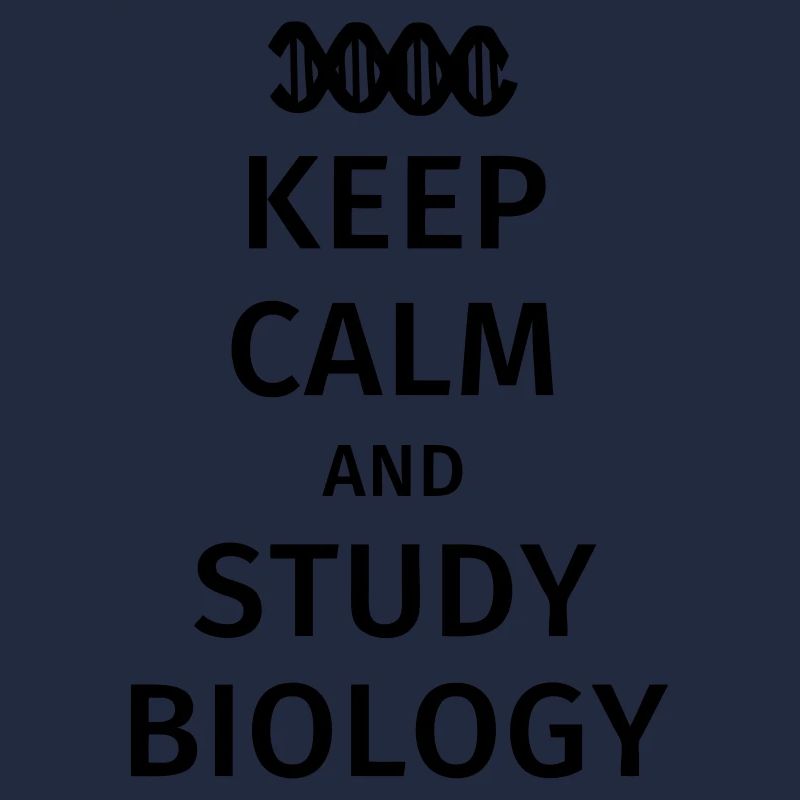 keep calm and study biololoy
