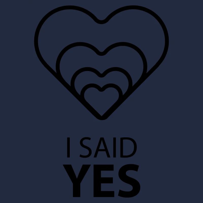 I SAID YES :)