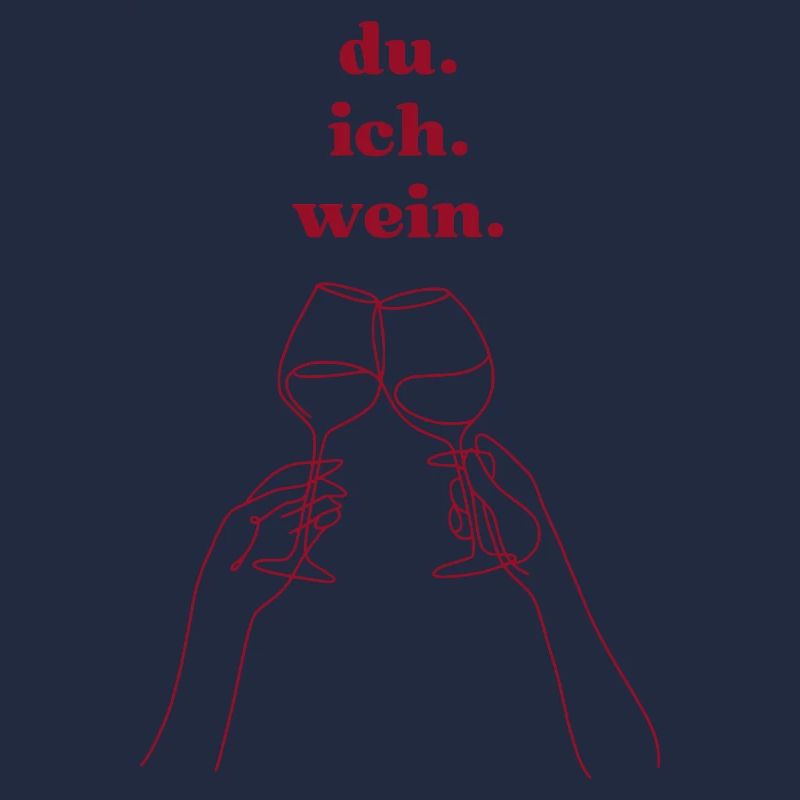 du. ich. wein.