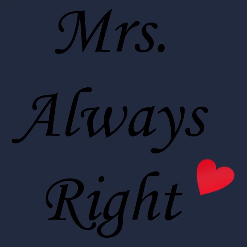 Mrs. Always Right