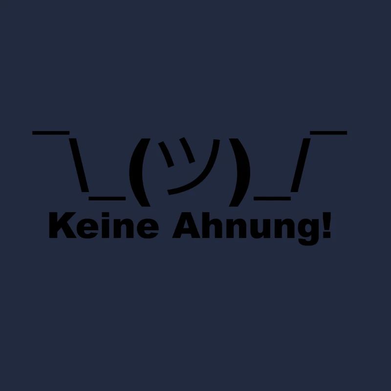 Keine Ahnung
