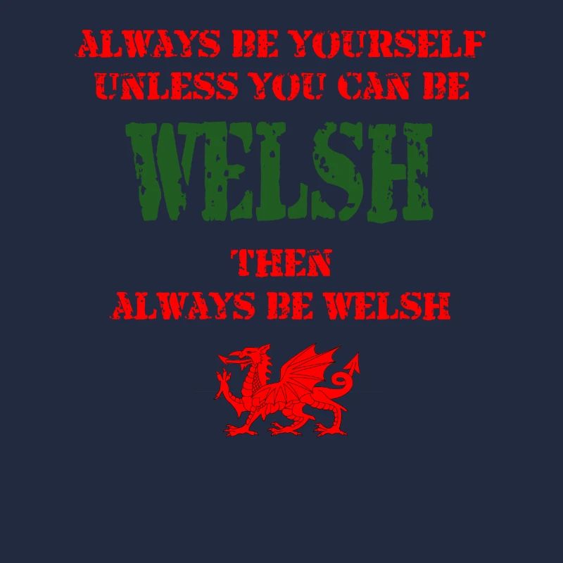 Always be Welsh