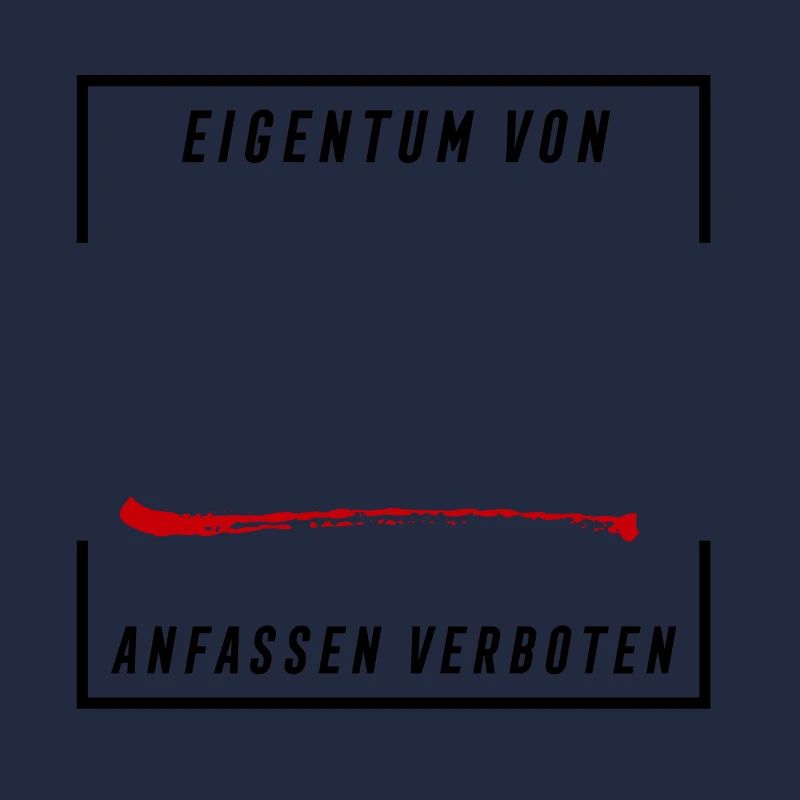 Eigentum von DEIN NAME