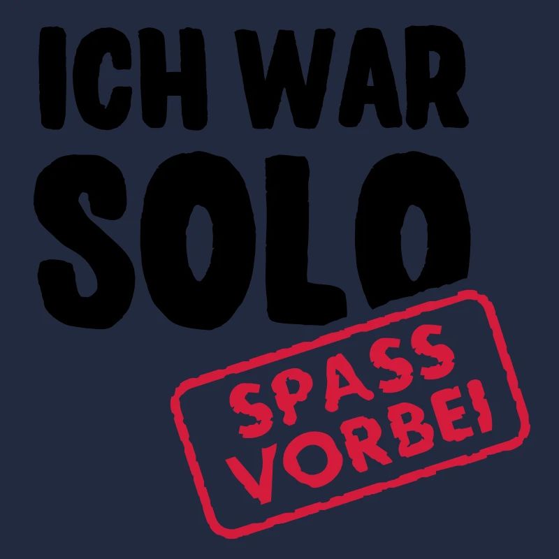 Ich war solo - Spaß vorbei