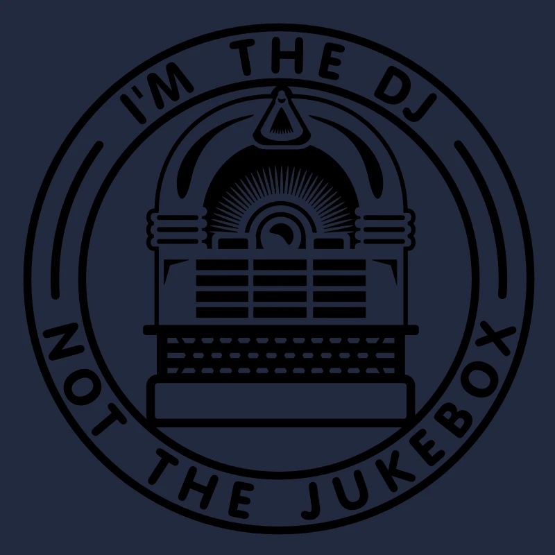 I'm the DJ not the jukebox (B, 1c)