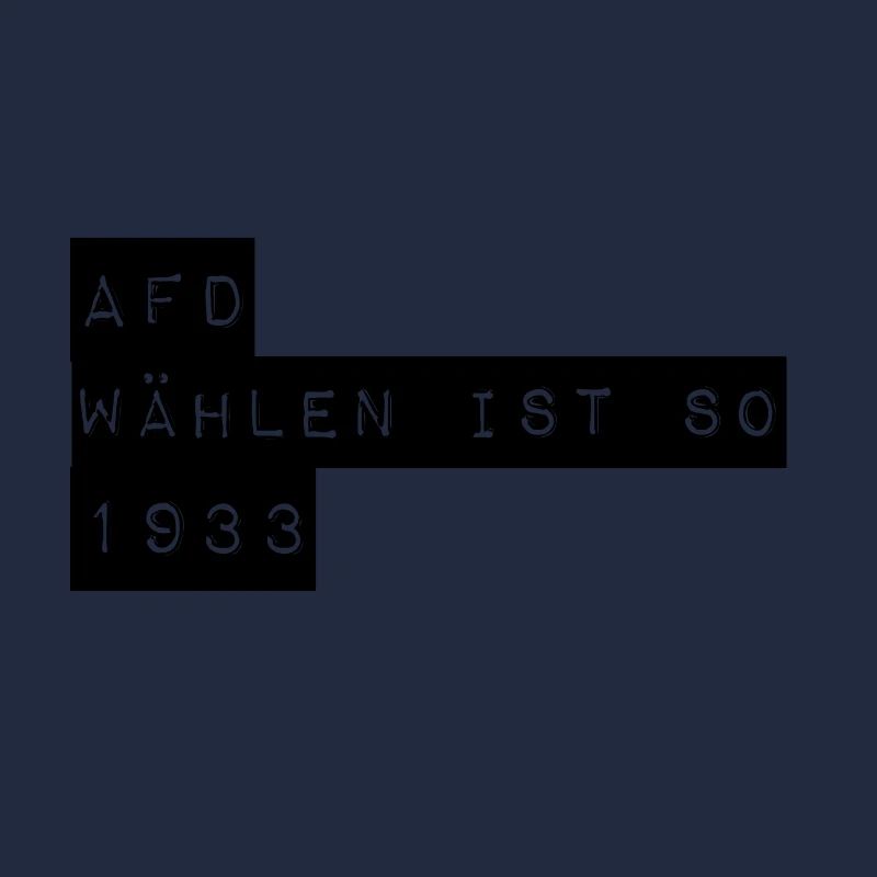 Afd wählen is so 1933