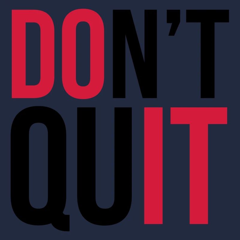 Don't Quit