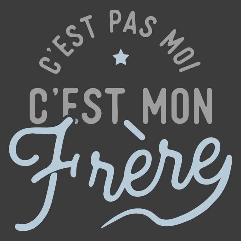 C'est mon frère cadeau