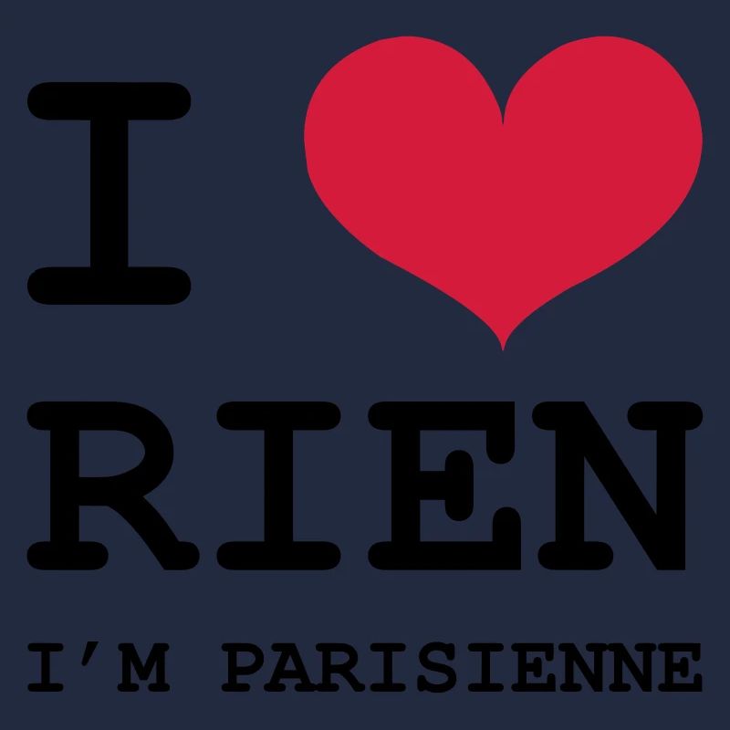 Ich liebe Paris Ich bin Nichts