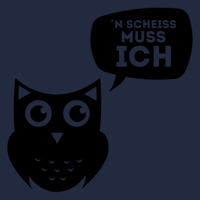 N SCHEISS MUSS ICH - EULENSHIRT