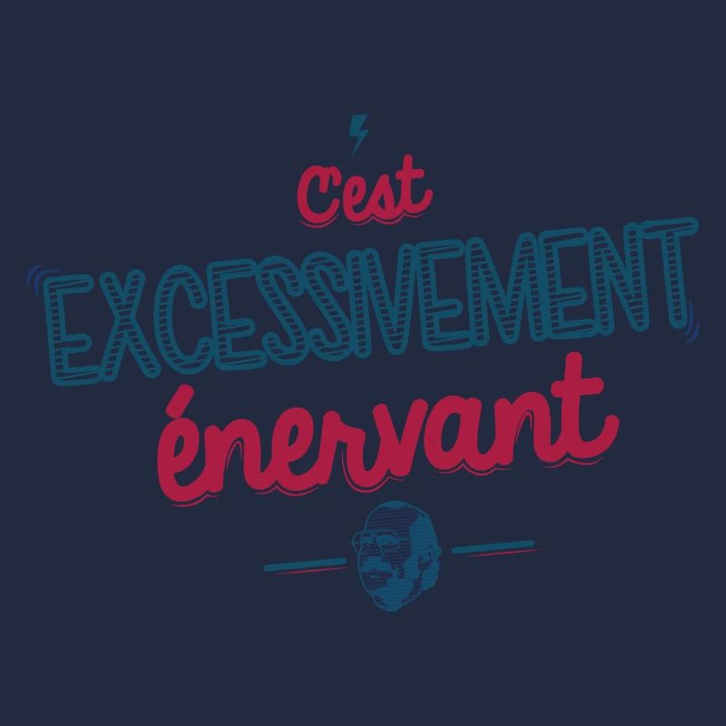 Excessivement Enervant