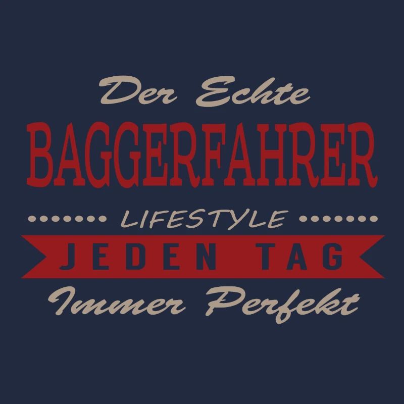 Der echte Baggerfahrer