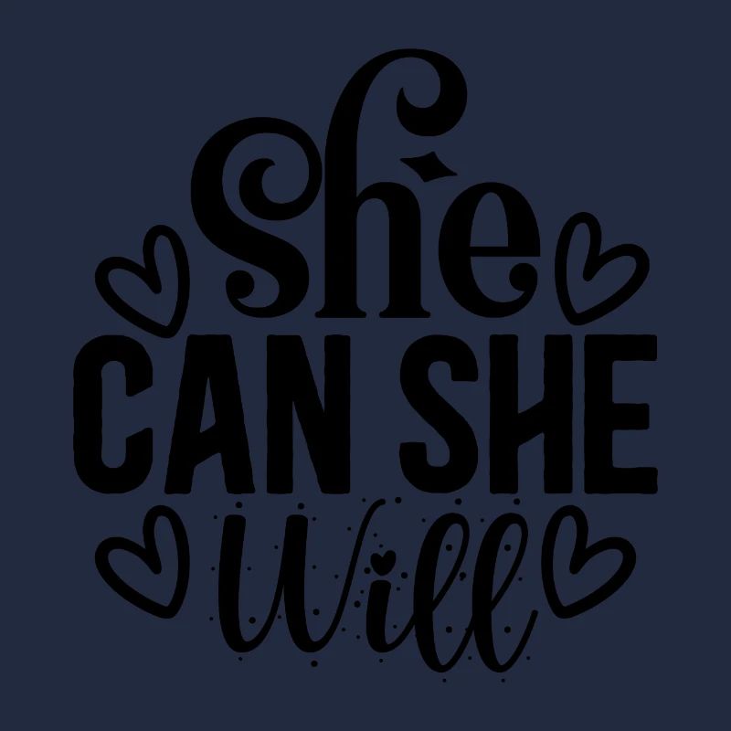 She Can She Will