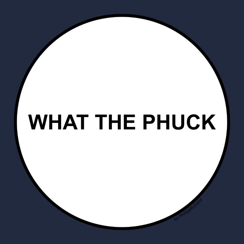 what the phuck