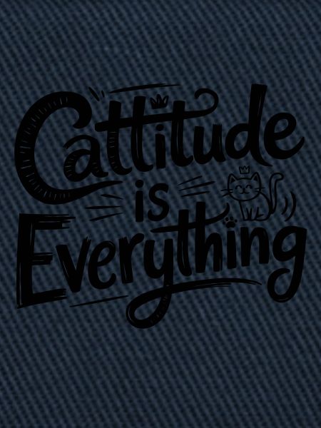 Cattitude is Everything