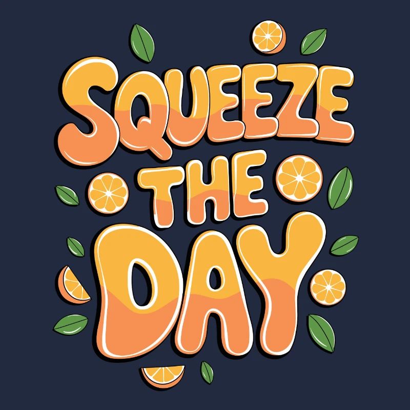 Squeeze The Day