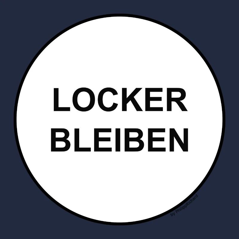 Locker bleiben!