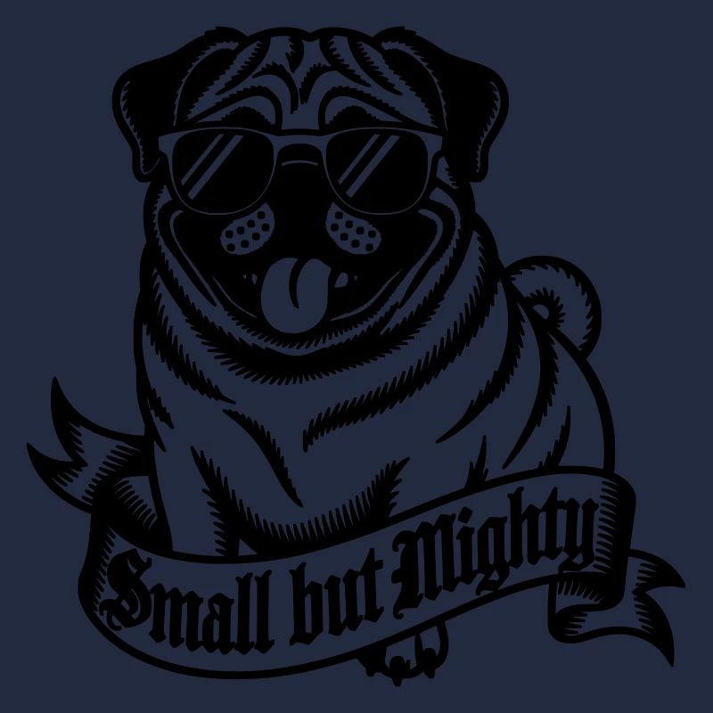 Mops mit der Aufschrift "Klein, aber oho"