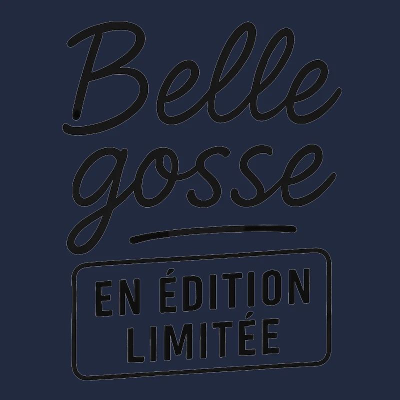 Belle gosse en édition limitée