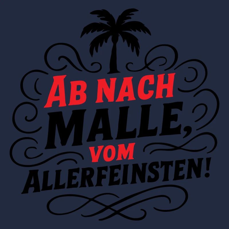 Ab Nach Malle Spruch
