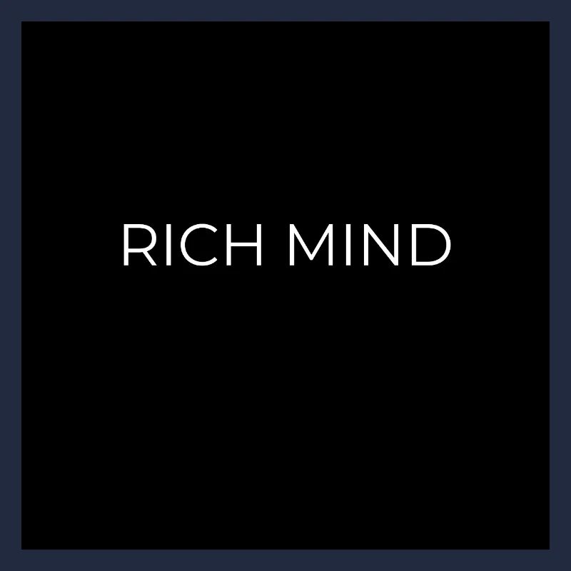 RICH MIND