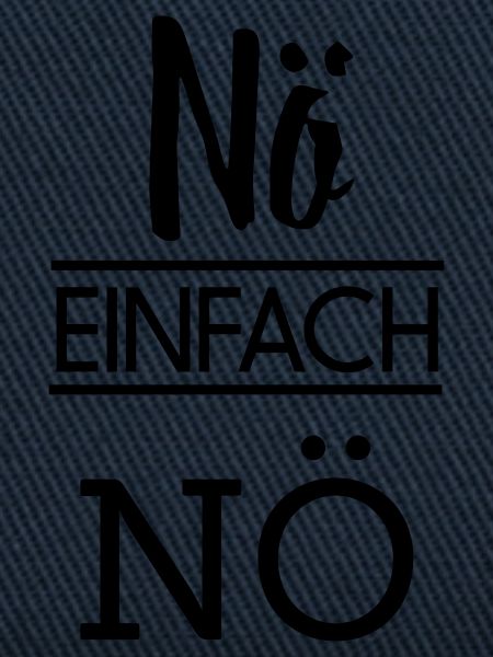 Nö einfach Nö