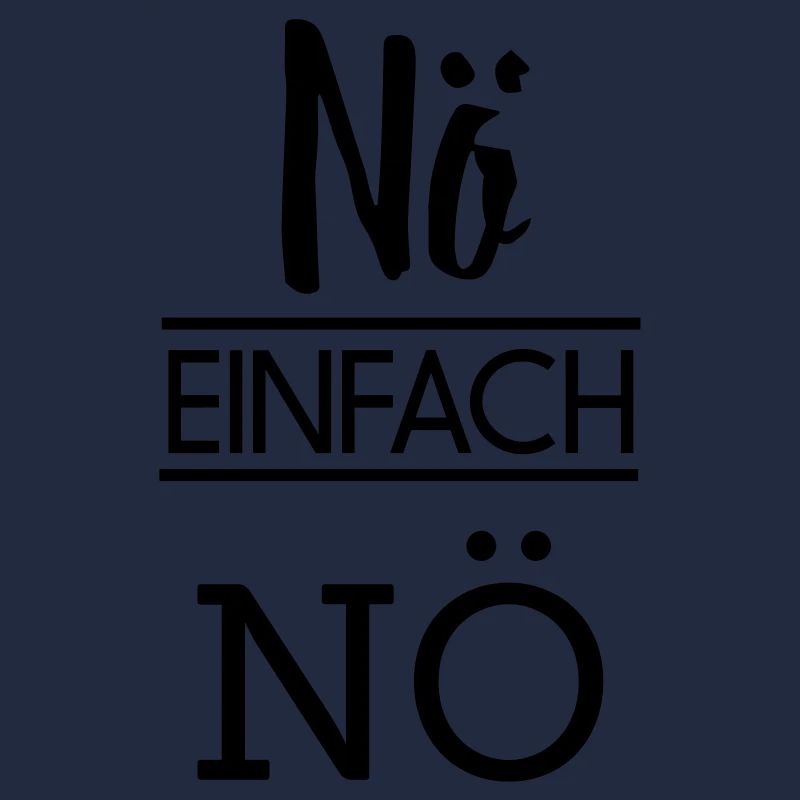 Nö einfach Nö