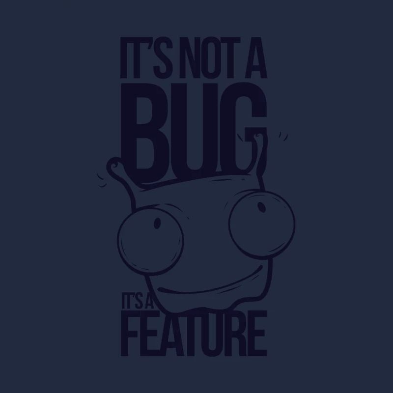It's not a bug it's a feature