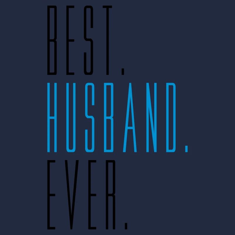 best husband ever husband husband text bachelor