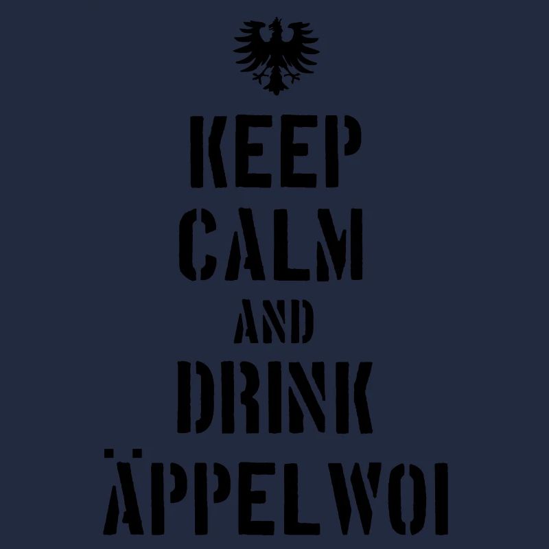Keep Calm an drink Äppelwoi