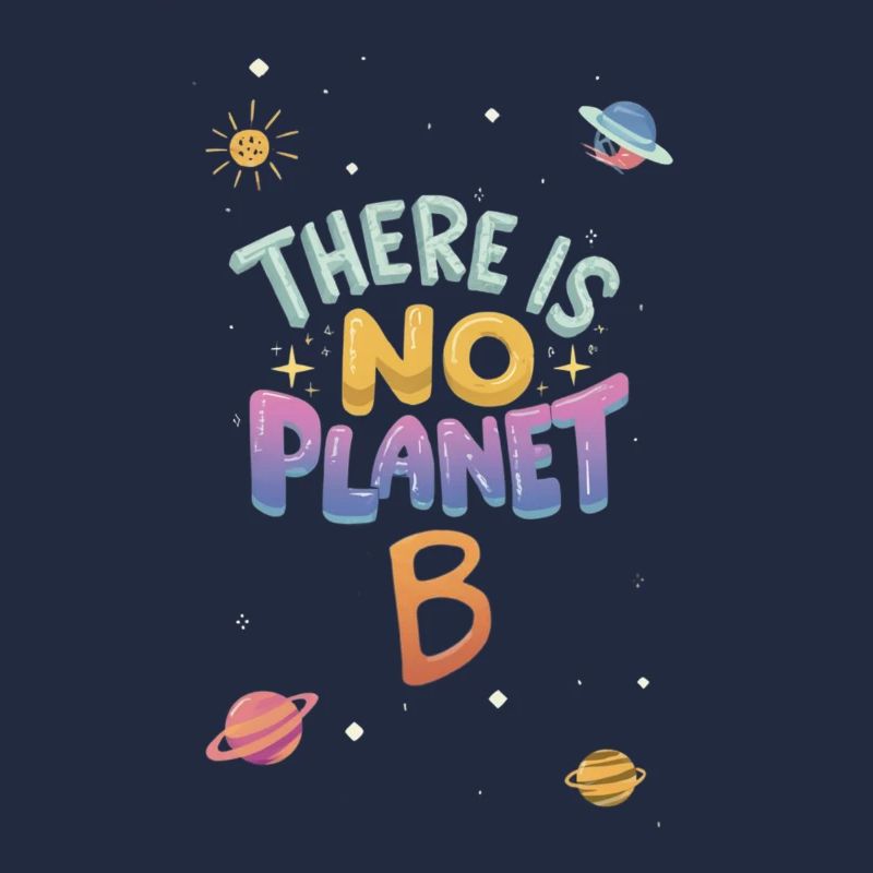 Kein Planet B Kosmisch