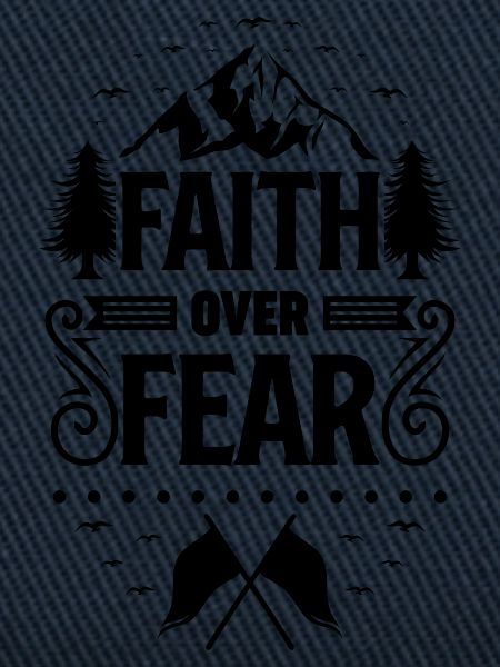 Faith Over Fear