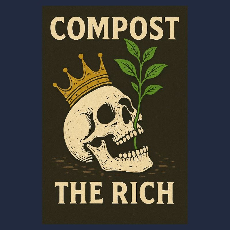 compost the rich.