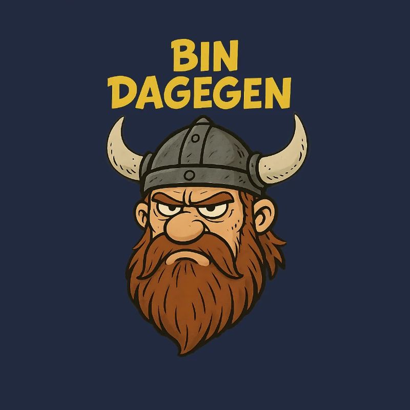 Bin dagegen..witziger Wikinger