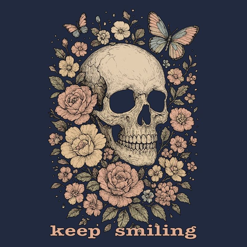 Keep smiling - Skull & Flowers