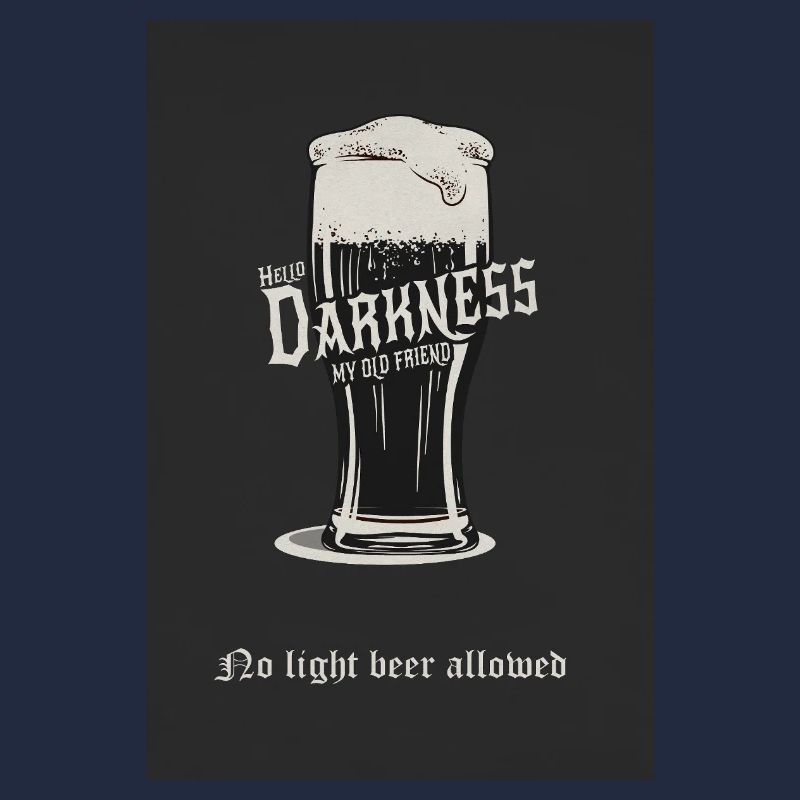 No Light Beer Allowed – Dark Beer Design