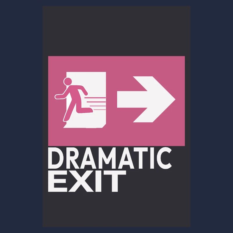 Dramatic Exit Minimal Poster Humor Grafik