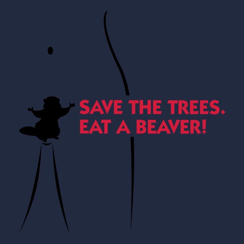 Save the trees. Eat a beaver.
