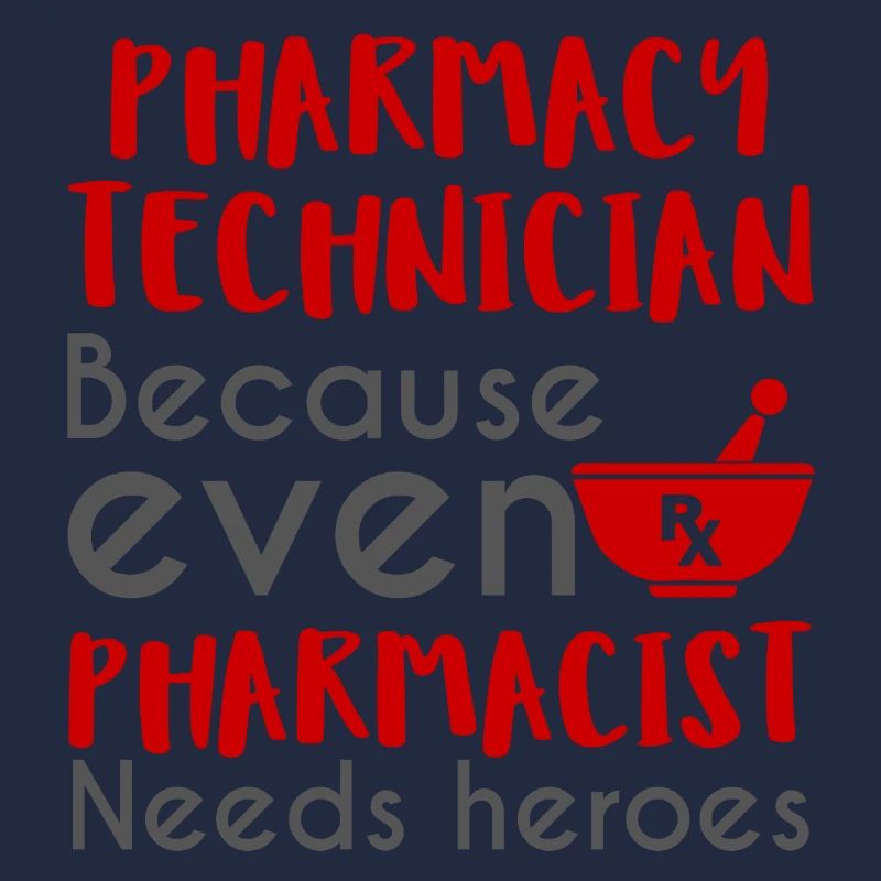 Pharmacy / Pharmacist: Pharmacy Technician, becaus
