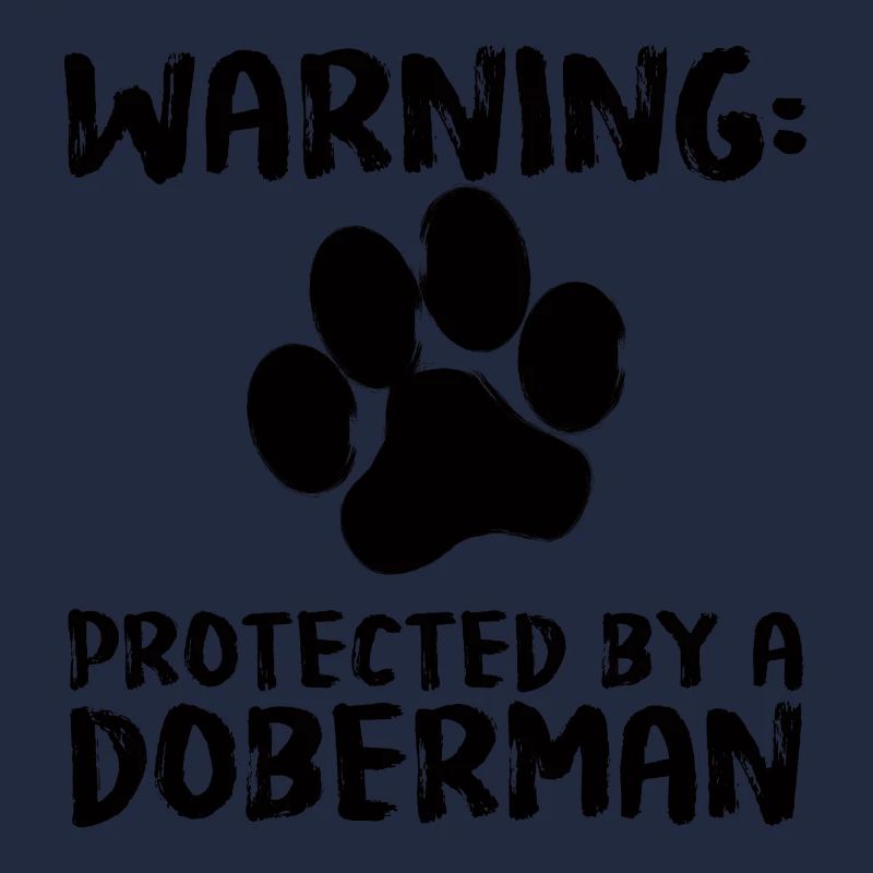 Hund / Dobermann: Warning - Protected By A Doberma