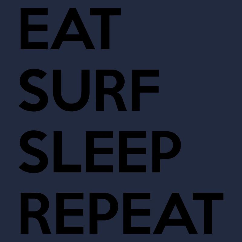 Eat surf sleep repeat