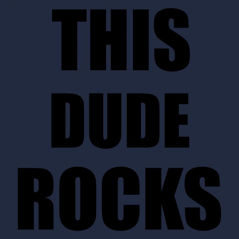 Dude Rocks