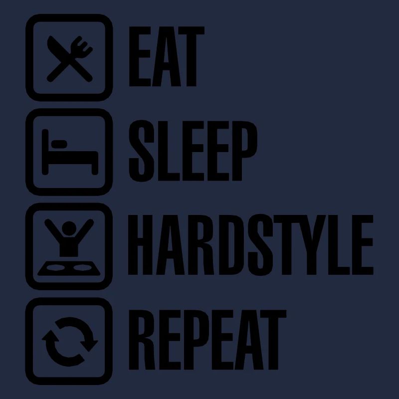 Eat Sleep hardstyle Repeat