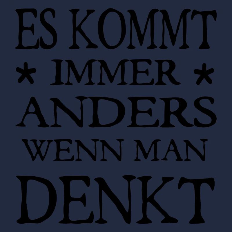 es kommt immer anders