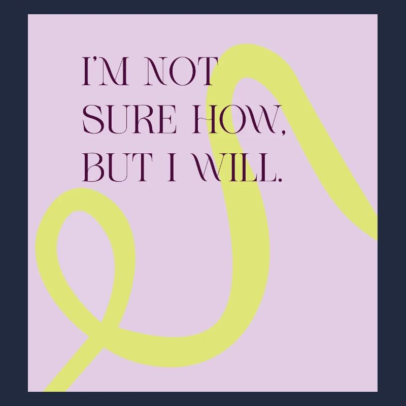 I'm not sure how, but I will