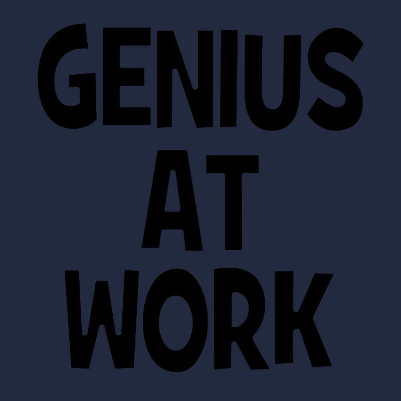 Genius at Work - Genie bei der Arbeit