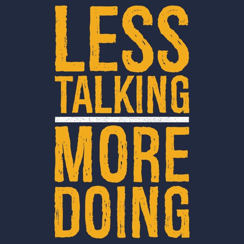less talking more doing funny tea