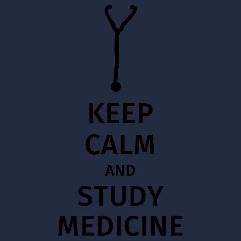 keep calm and study medicine