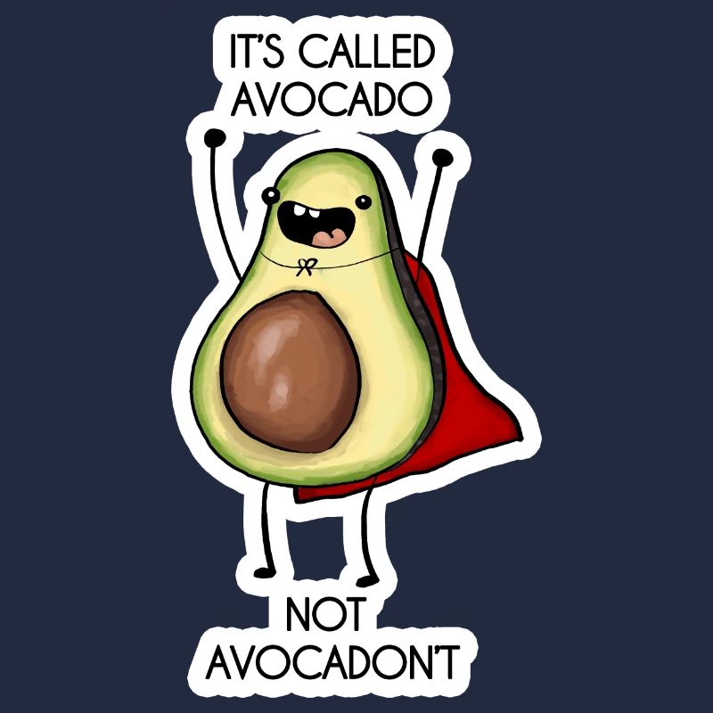 Il est appelé avocat - pas avocadon't